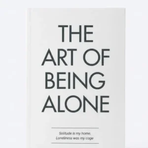 The art of being alone book